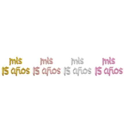 Set de Globos "mis 15 años" - Banderín de Letras para Quinceañera